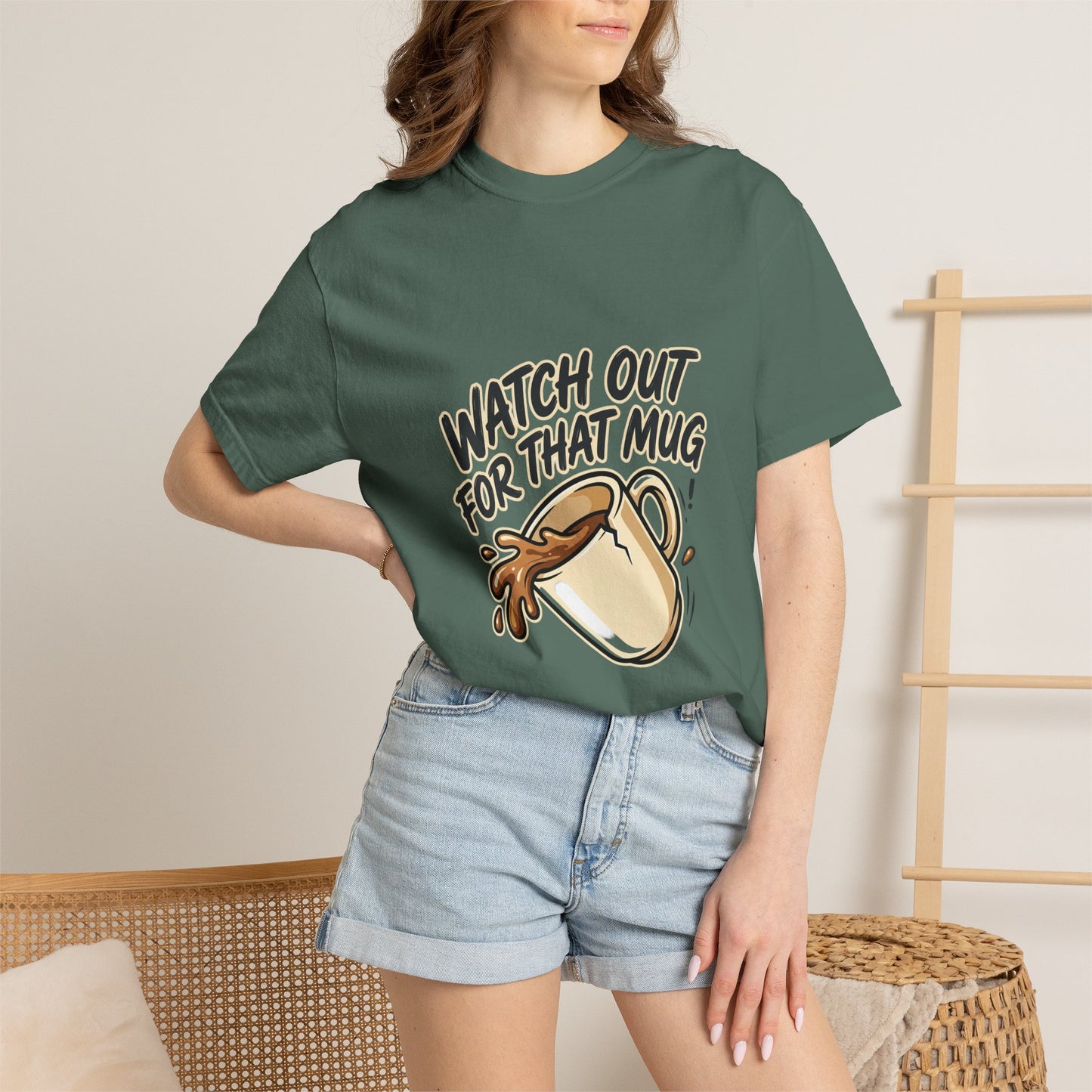 Watch Out For That Mug T-Shirt