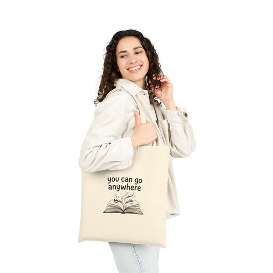 Book Lover Tote Bag - "You Can Go Anywhere" Canvas Book Tote, Readers Gift